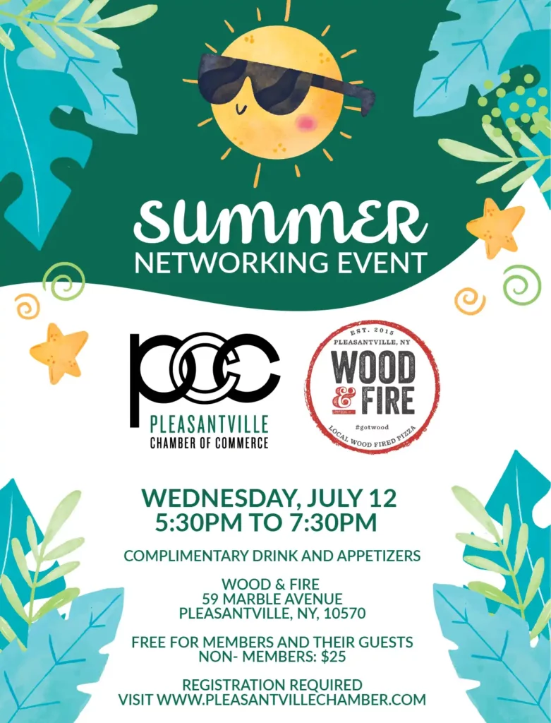 Networking Event - July 12, 2023 - 5:30pm to 7:30pm - Wood & Fire - 59 Marble Avenue, Pleasantville, NY